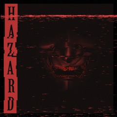 Hazard (Slowed + Reverb)