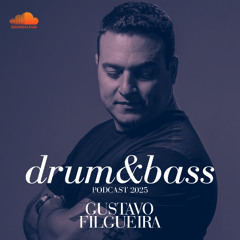 Gustavo Filgueira - Drum and Bass 2025