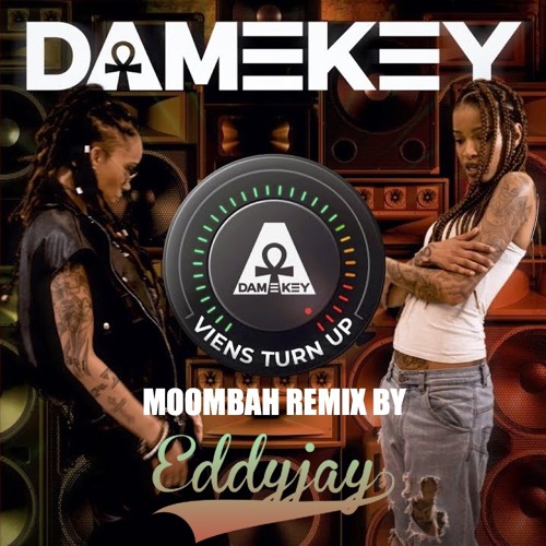 Viens Turn Up Moombah Remix by Eddyjay (FREE DOWNLOAD)