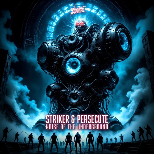 Striker & Persecute - Noise of the Underground [VDR031]