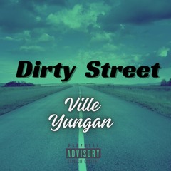 Dirty Street