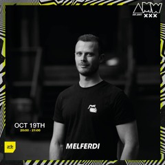 AMW ADE DJ Marathon: AMW invites MelFerdi