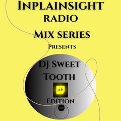 InPlainSight - Radio Mix Series Dj Sweet Tooth