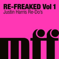 Freaks - Re-Freaked Volume 1 (Justin Harris Re-Do's)