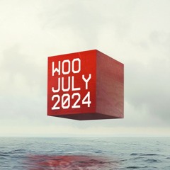 Woo Mixtape July 2024