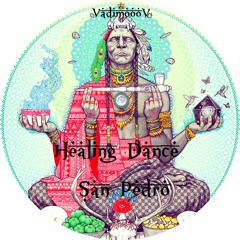 ❃ Healing Dance ❃ San Pedro ❃ Ashram ❃
