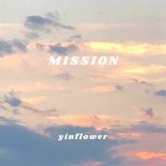 ~*mission*~