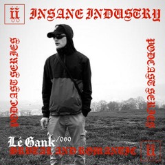 I/I Podcast Series 060 - LÉ GANK