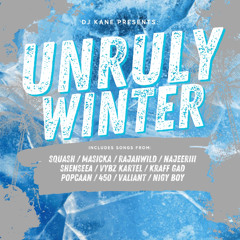 DJ Kane Presents: Unruly Winter Bashment Mix December 2024
