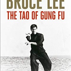 ❤️ Download Bruce Lee The Tao of Gung Fu: Commentaries on the Chinese Martial Arts by  Bruce Lee