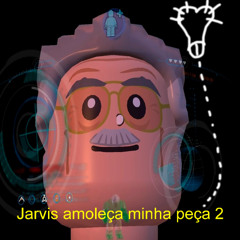 ariERXM - Jarvis Amoleça minha peça 2