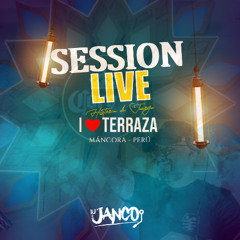 SESSION LIVE (HISTORIA DE JUERGA) TERRAZA CASA BLANCA MANCORA BY DJ JANCO