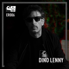 ER006 - Ellum Radio by Maceo Plex - Dino Lenny Guest Mix