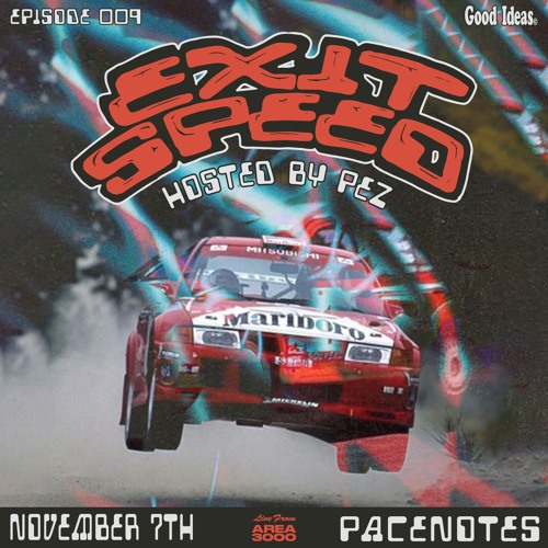 EXIT SPEED w. Pacenotes - 7 November 2024