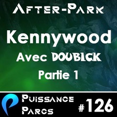 #126 (AFTER-PARK) - Un parc classé : Kennywood (1/2)
