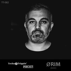 TechnoTrippin' Podcast 082 - ØRIM