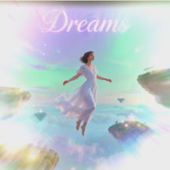 Dreams