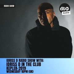 Idriss D - in the club #kepler