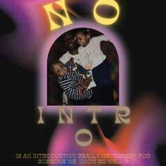 No Intro (Produced by Jay Elleven)