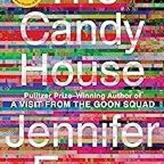 FREE B.o.o.k (Medal Winner) The Candy House: A Novel