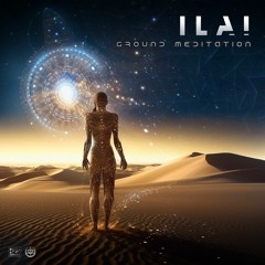 ILAI - Ground Meditation