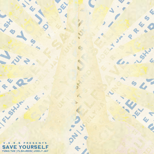 “SAVE YOURSELF” feat. Yung Tuk & FLSHJRDN