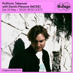 Polifonic Takeover - Danilo Plessow (MCDE) - 24 May 2025