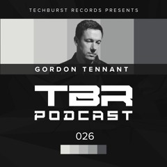 The Techburst Podcast 026 - Gordon Tennant