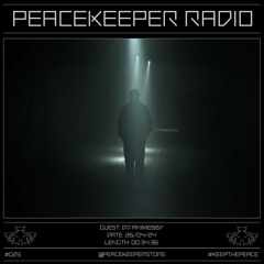 PEACEKEEPER RADIO #025 - Dj Animebby (A.K.A Cralias)