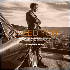 Armin van Buuren & Garibay - I Need You (DubVision Remix)