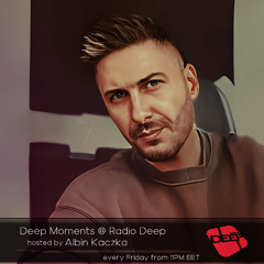 Albin Kaczka - Deep Moments - Radio Deep - 25.04.2025
