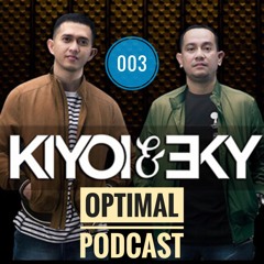 Optimal Podcast 003 Mixed By Kiyoi & Eky