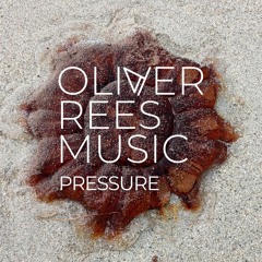 Pressure - Oliver Rees