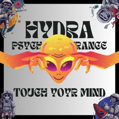 Hydra | Touch Your Mind | DJ SET