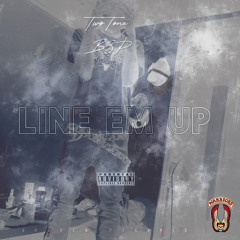 LINE EM UP
