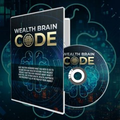 Wealth Brain Code: Igniting Your Wealth Potential