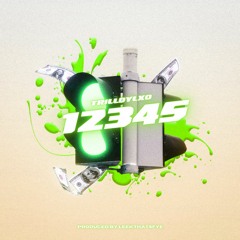 Trilldylxo - 12345 (Prod. By @Leekthatsfye)