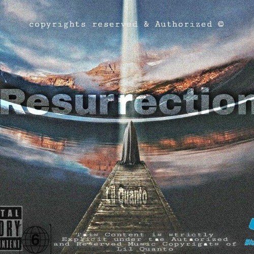 Lil Quanto-Ressurection[by Lil Quanto]🔥👑