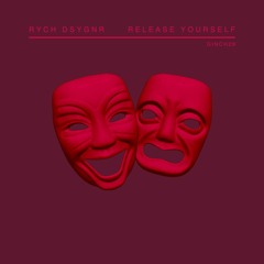 RYCH DSYGNR - Release Yourself (Original mix) (Ginchiest Records)