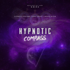 PREMIERE: Giorgio Stefano, Emil Croff, Misha Klein – Hypnotic Compass [Musique de Lune Noire]