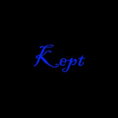 Kept