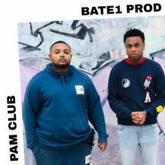 PAM Club : Bate1 Prod