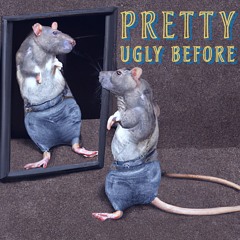 Pretty (Ugly Before) (w/ Zpeters) (Elliott Smith cover)