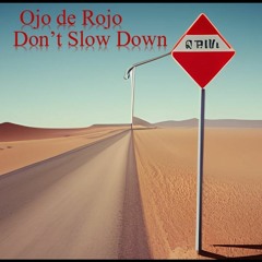 Don't slow down