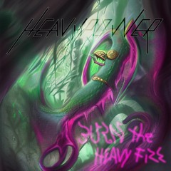 Burn The Heavy Fire