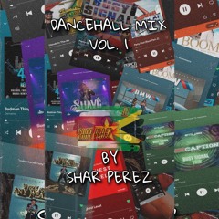SHAR PEREZ - DANCEHALL MIX vol. 1