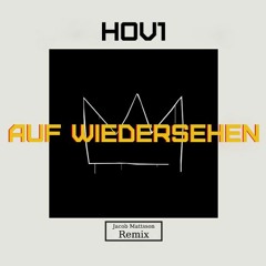 Auf Wiedersehen (Jacob Mattsson Remix)
