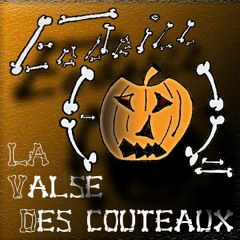 Valse Des Couteaux - Halloween 2023