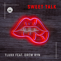 Sweet Talk (feat. Drew Ryn)
