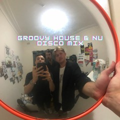 Groovy House & Nu Disco Mix